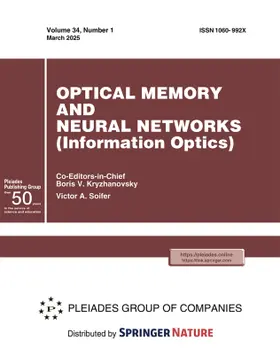 Co-Editors-in-Chief: B.V. Kryzhanovsky / V.A. Soifer |  Optical Memory and Neural Networks | Zeitschrift |  Sack Fachmedien
