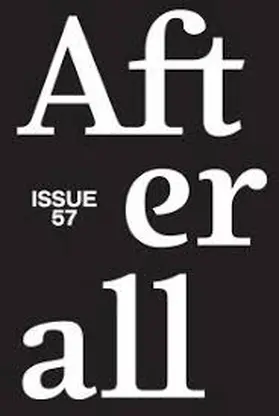  Afterall: A Journal of Art, Context and Enquiry | Zeitschrift |  Sack Fachmedien