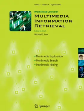  International Journal of Multimedia Information Retrieval | Zeitschrift |  Sack Fachmedien