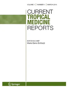  Current Tropical Medicine Reports | Zeitschrift |  Sack Fachmedien