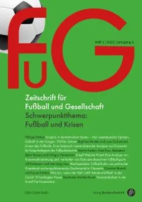 Prof. Dr. Nina Degele, Dr. Karolin Heckemeyer, Dr. Judith von der Heyde, Prof. Dr. Jochem Kotthaus, Prof. Dr. Katja Sabisch, Prof. Dr. Holger Schmidt |  FuG - Zeitschrift für Fußball und Gesellschaft | Zeitschrift |  Sack Fachmedien