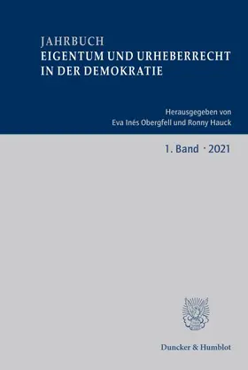 Prof. Dr. Eva Inés Obergfell und Prof. Dr. Ronny Hauck |  Jahrbuch Eigentum und Urheberrecht in der Demokratie (JEUD) | Zeitschrift |  Sack Fachmedien