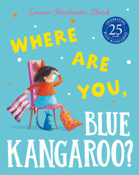 Chichester Clark | Where Are You, Blue Kangaroo? | Buch | 978-0-00-710996-8 | www2.sack.de