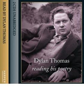 Thomas |  Dylan Thomas Reading His Poetry | Sonstiges |  Sack Fachmedien