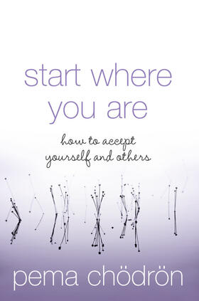 Chodron |  Start Where You Are | Buch |  Sack Fachmedien