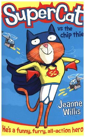 Willis | Supercat vs The Chip Thief | Buch | 978-0-00-751863-0 | www2.sack.de