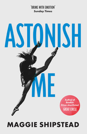 Shipstead |  Astonish Me | Buch |  Sack Fachmedien
