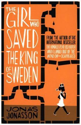 Jonasson |  The Girl Who Saved the King of Sweden | Buch |  Sack Fachmedien
