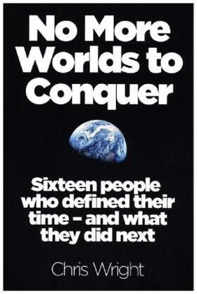 Wright |  No More Worlds to Conquer | Buch |  Sack Fachmedien