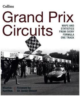 Hamilton |  Grand Prix Circuits: History and Course Map for Every Formula One Circuit | Buch |  Sack Fachmedien