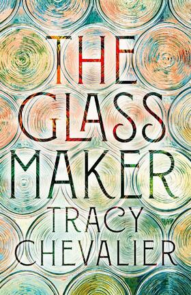 Chevalier |  The Glassmaker | Buch |  Sack Fachmedien