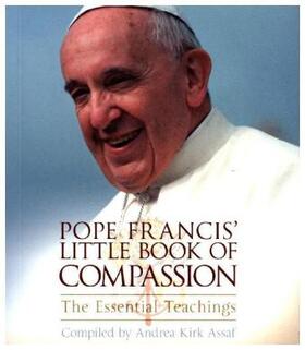 Kirk Assaf |  Pope Francis' Little Book of Compassion | Buch |  Sack Fachmedien
