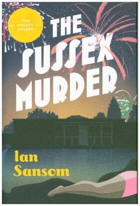 Sansom |  The Sussex Murder | Buch |  Sack Fachmedien