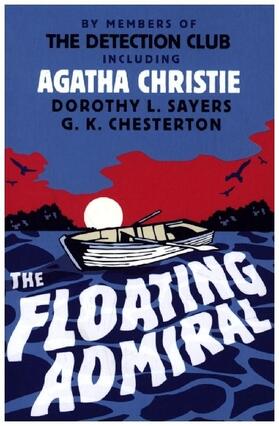 Christie / Sayers / Chesterton |  The Floating Admiral | Buch |  Sack Fachmedien