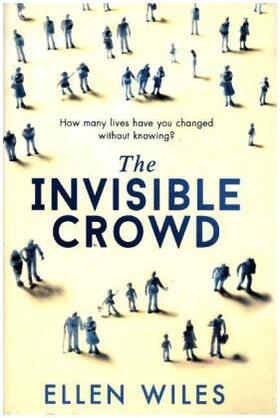 Wiles |  The Invisible Crowd | Buch |  Sack Fachmedien
