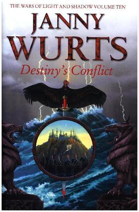 Wurts |  Destiny's Conflict: Book Two of Sword of the Canon | Buch |  Sack Fachmedien