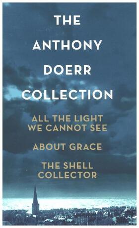 Doerr |  All the Light We Cannot See, About Grace and The Shell Collector | Buch |  Sack Fachmedien