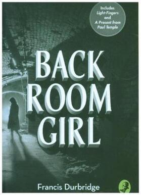 Durbridge |  Back Room Girl | Buch |  Sack Fachmedien