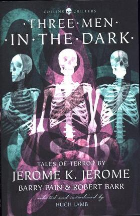 Jerome / Pain / Barr |  Three Men in the Dark | Buch |  Sack Fachmedien