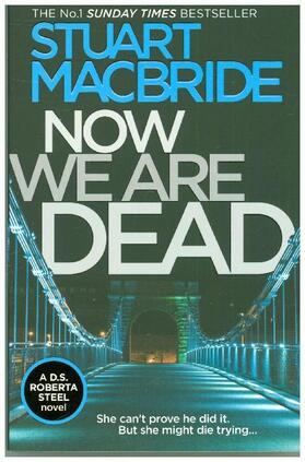 MacBride | Now We Are Dead | Buch | 978-0-00-825710-1 | www2.sack.de