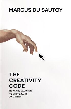 Sautoy |  The Creativity Code | Buch |  Sack Fachmedien