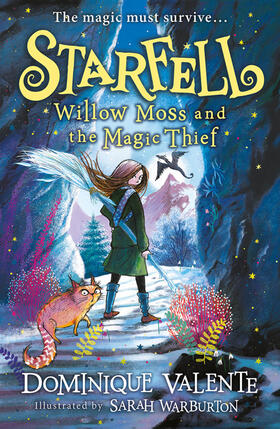 Valente | Starfell: Willow Moss and the Magic Thief | Buch | 978-0-00-830852-0 | www2.sack.de