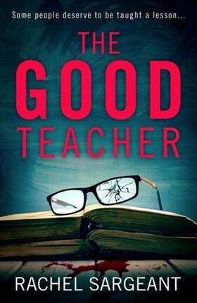 Sargeant |  The Good Teacher | Buch |  Sack Fachmedien