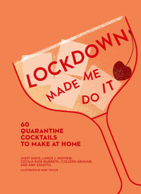 Zavatto / Rios Murrieta / Graham |  Lockdown Made Me Do It | Buch |  Sack Fachmedien