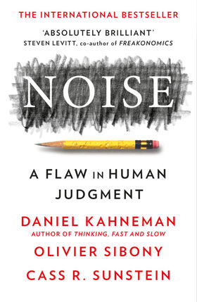 Kahneman / Sibony / Sunstein |  Noise | Buch |  Sack Fachmedien