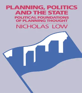 Low |  Planning, Politics and the State | Buch |  Sack Fachmedien