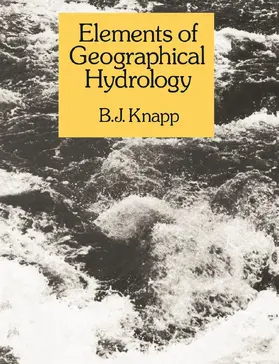 Knapp | Elements of Geographical Hydrology | Buch | 978-0-04-551030-6 | www2.sack.de