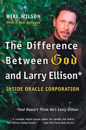Wilson |  The Difference Between God and Larry Ellison | Buch |  Sack Fachmedien