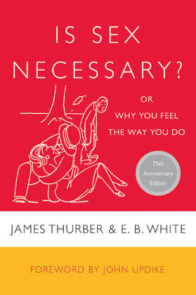 Thurber |  Is Sex Necessary? | Buch |  Sack Fachmedien