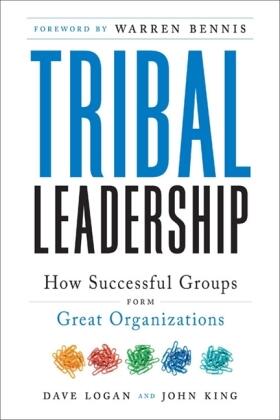 Logan / King / Fischer-Wright |  Tribal Leadership | Buch |  Sack Fachmedien
