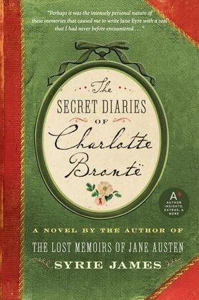 James |  The Secret Diaries of Charlotte Bronte | Buch |  Sack Fachmedien