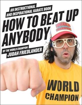 Friedlander |  How to Beat Up Anybody | Buch |  Sack Fachmedien
