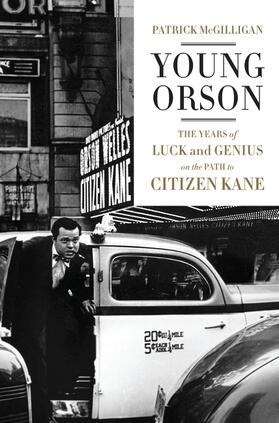 Mcgilligan |  Young Orson: The Years of Luck and Genius on the Path to Citizen Kane | Buch |  Sack Fachmedien