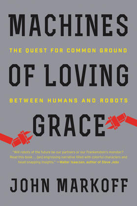 Markoff |  Machines of Loving Grace | Buch |  Sack Fachmedien
