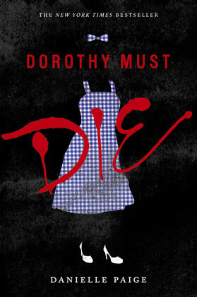 Paige |  Dorothy Must Die | Buch |  Sack Fachmedien