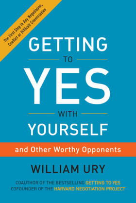 Ury | Getting to Yes with Yourself | Buch | 978-0-06-239067-7 | www2.sack.de