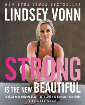 Vonn |  Strong Is the New Beautiful | Buch |  Sack Fachmedien