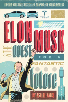 Vance |  Elon Musk and the Quest for a Fantastic Future Young Readers' Edition | Buch |  Sack Fachmedien