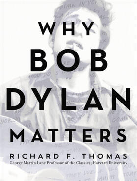 Thomas |  Why Bob Dylan Matters | Buch |  Sack Fachmedien