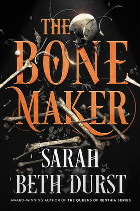 Durst |  The Bone Maker | Buch |  Sack Fachmedien