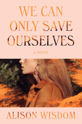 Wisdom |  We Can Only Save Ourselves | Buch |  Sack Fachmedien