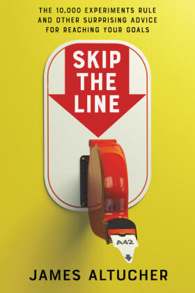 Altucher |  Skip the Line | Buch |  Sack Fachmedien