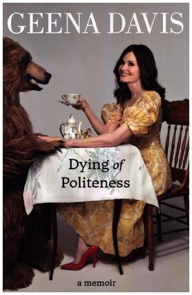 Davis |  Dying of Politeness | Buch |  Sack Fachmedien