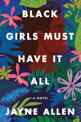 Allen |  Black Girls Must Have It All | Buch |  Sack Fachmedien