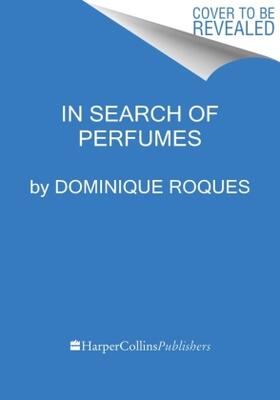 Roques |  In Search of Perfumes | Buch |  Sack Fachmedien