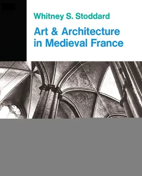 Stoddard |  Art And Architecture In Medieval France | Buch |  Sack Fachmedien